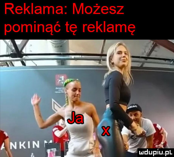 reklama możesz pominąć tę reklamę mdupiupl