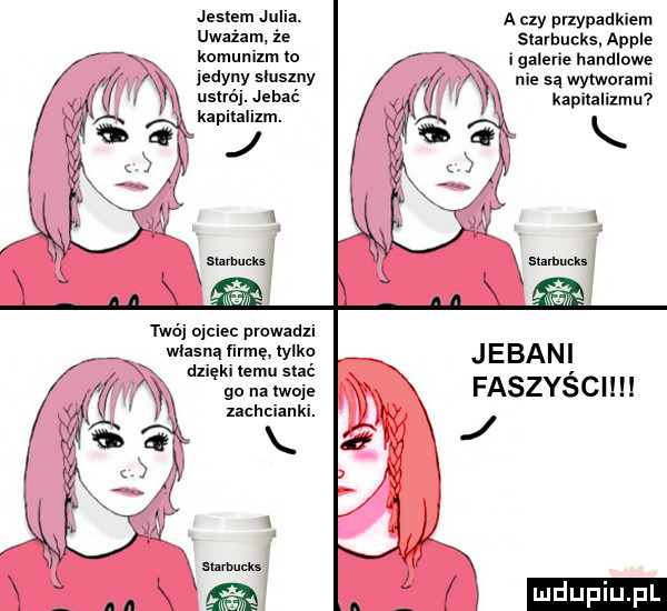 jestem julia. a czy pnypadkiem uważam. że starbucks ample ltomunlxm to fx igalerie handlowe jedyny slusxny w nie są wytworami l ustrój. jebać ą l i i kapitalizmu kapitalizm.   j    ją s   kw x jebani x faszyścih j xx slnmuckl twój ojciec prawa ici wlasna firmę tylko dzięki temu stać go na twoje xachcianki