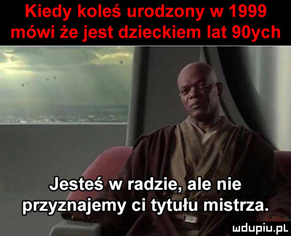 jesteś w radzie ale nie agemy ci tytułu mistrza. l ludupiu. pl