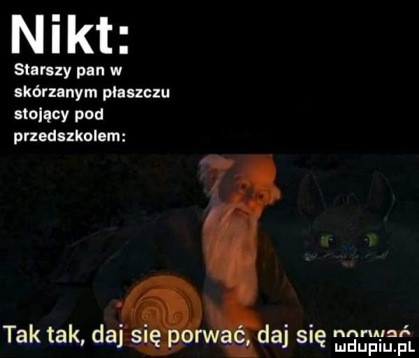 nikt starszy pan w skórzanym płaszczu smolący pod przedszkolem tak tak daj nia a s bee i pl