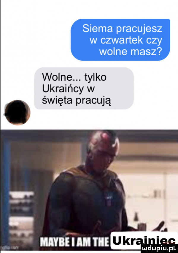 wolne. tylko ukraińcy w. święta pracują imybeiimtii upr