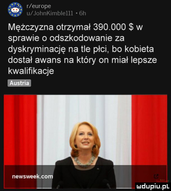 r europe   mężczyzna otrzymał         w sprawie o odszkodowanie za dyskryminację na tle płci bo kobieta dostał awans na który on miał lepsze kwalifikacje newsweek com