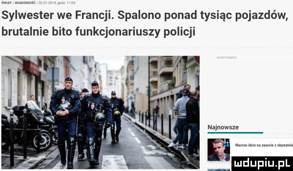 sylwester we francji. spalono ponad tysiąc pojazdów brutalnie bito funkcjonariuszy policji nalnuwsze ludu lu. l