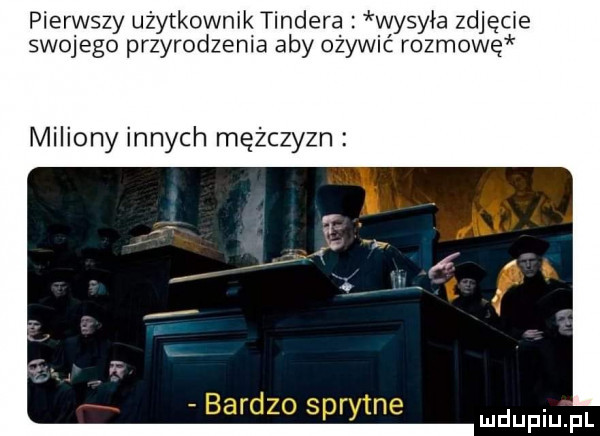 pierwszy użytkownik tondera wysyca zdjęcie swojego przyrodzenia aby ożywić rozmowę miliony innych mężczyzn