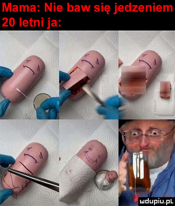 mama nie baw się jedzeniem    letni ja łmdupihpl