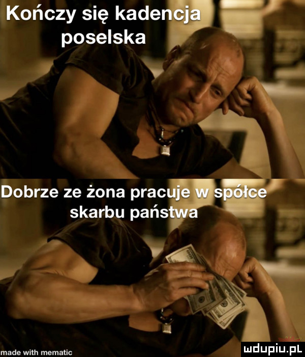 kończy się kade poselska.   i v. abakankami   bobrze ze żona prac skarbu pajs vć x lv a. madewith memmic