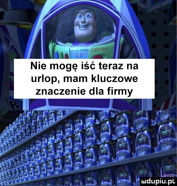 nie mogę isc teraz na