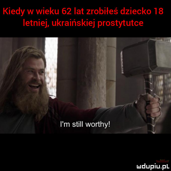 kiedy w wieku    lat zrobiłeś dziecko    letniej ukraińskiej prostytutce i m stall worthy