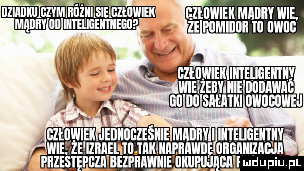 leﬂkll czym niż sie gzłi mall ibl iiiteligeiitiiegi. mą.  n jp a i