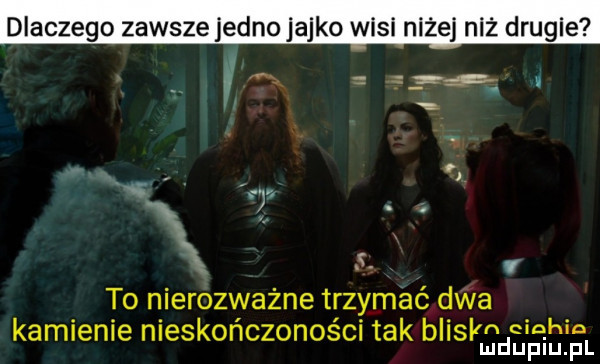 dlaczego zawsze jedno jajko wisi niżej niż drugie to nierozważne trzymać dwa kamienie nieskończoności tak blislmei ciał in lud upiu. pl