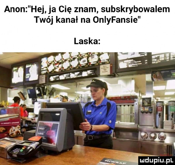 agon hej ja cię znam subskrybowalem twój kanał na onlyfansie j tlw mduﬁiupl