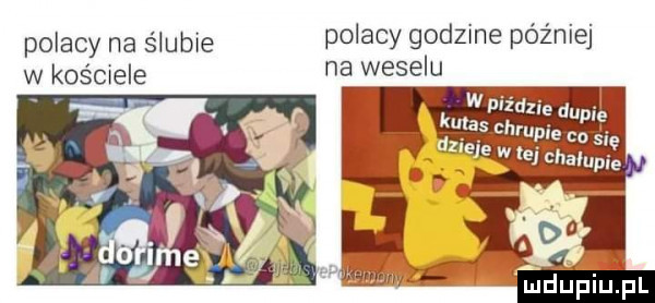 polacy na ślubie po  cy godzine później w kościele na weselu