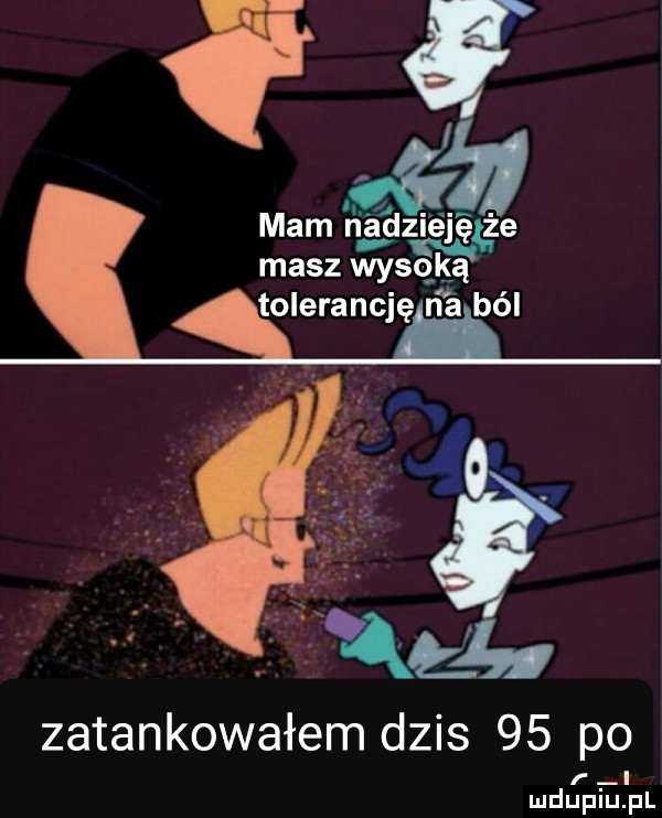 h   h. mam nggzmjęge masz wysqlgą tolerancję ﬁ é ból zatankowałem dzis    po r