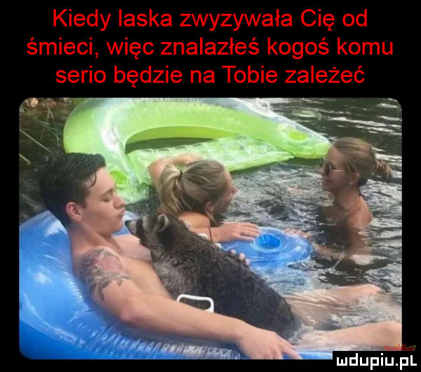 kiedy laska zwyzywała cię od śmieci więc znalazłeś kogoś komu serio będzie na tobie zależeć