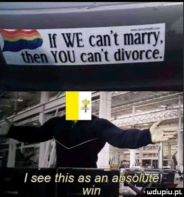 k we cant marry. ou cen t divorce. win ludupiu. pl