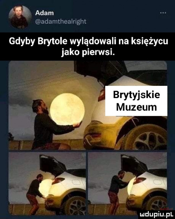 adam adamthealright gdyby brytole wylądowali na księżycu jako pierwsi