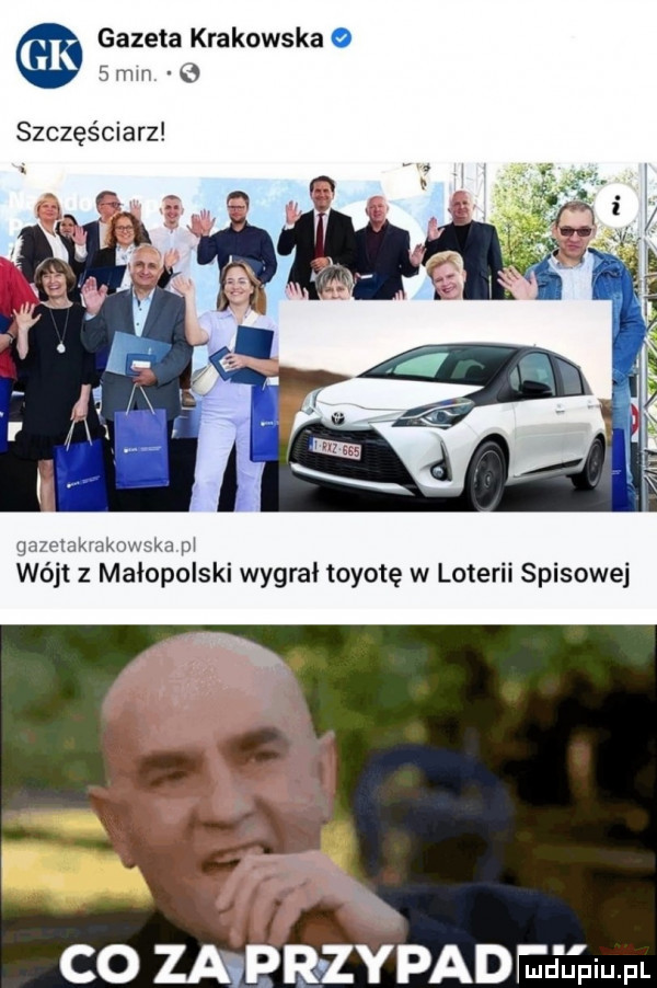 gazeta krakowska     mm q szczęściarz wojt z mśłobolski wygrał toyotę w loterii spisowej co zadr zypadfjju piu pl