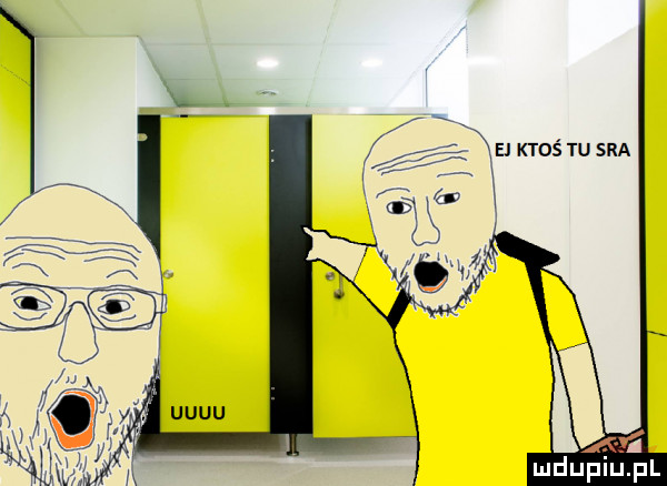 el ktoś tu sra k a w i