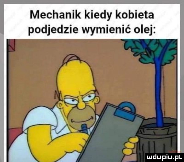 mechanik kiedy kobieta podjedzie wymienić olej