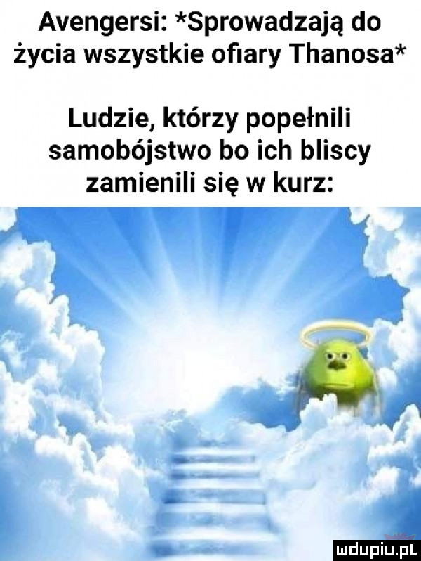 avengersi sprowadzają do życia wszystkie ofiary thanosa ludzie którzy popełnili samobójstwo bo ich bliscy zamienili się w kurz