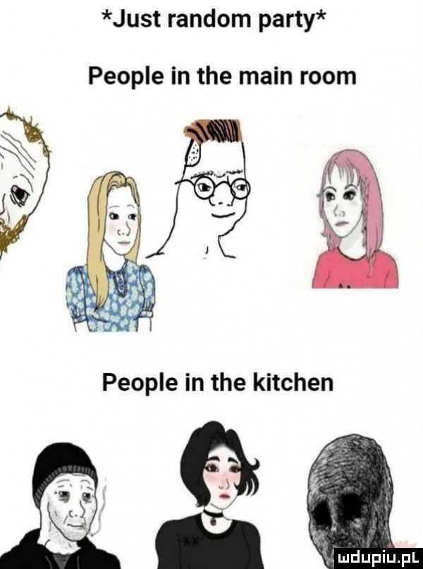 just random party people in tee main rwom