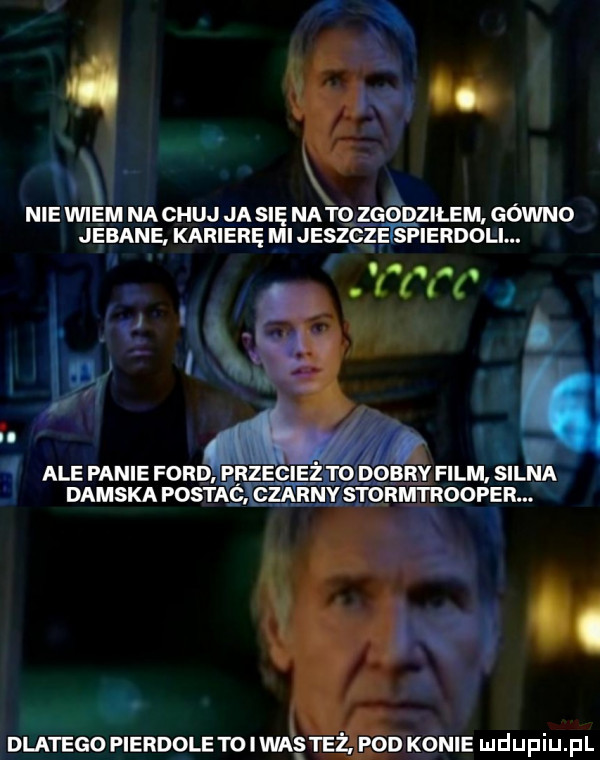 o. nie wiem na chuj ja się nato zgonzuiu gówno jebane karierę ml jeszczśtst ierdoli. w i   ale panie ford przeli to damskaposzgx man dlatego pierdoletoiwaqte ż pod konie