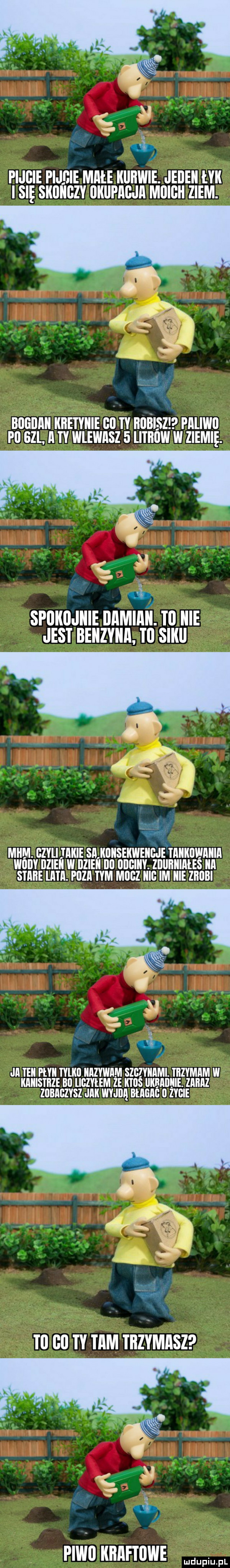 pijcie pi-bie maile nliiiwie. jeden łan i się snonozy oniii arja moion ziem. boooan iiiietynie oo ty iioblsz paliwo po bal a ty wlewasz   litiiow w ziemie. spokojnie odmian. to nie jest benzyna to sonii mhm. ozyli tanie sa nonsenwenojetannowania wody okien w ozieii oo oooiny. zouiiniałes na stafie iata. poza tym mocz neo im nie ziiobi ja ten płyn tyldo nazywam szczynami. tiizymam w nanistnze bo liczyłem ze ktos iinbaoiiie. zakaz zobaczysz jan wyjiiii błaoao o zycie ó  .        to oo ty tam tiizymasz piwo nbaftowe