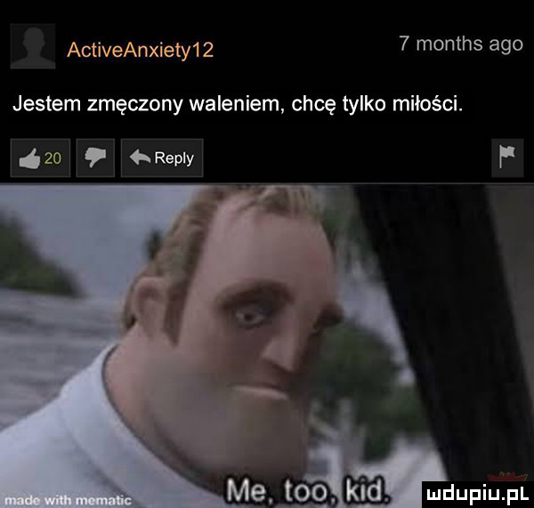 activeanxiety     months ago jestem zmęczony waleniem chcę tylko miłości.    repry f