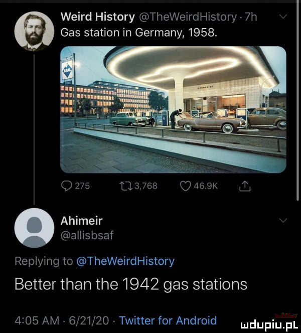 weird histony thewetrdhtstory  h gas stadion in germany     .                ng ahimeir atlisbsaf replying to thewetrdt hstory better tran tee      gas stations      am         twitter for android