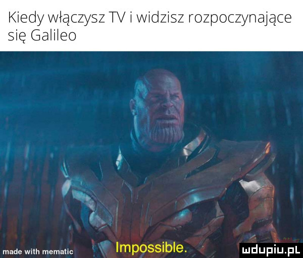 kiedy włączysz tv w vwdzwsz rozpoczynające się gaiheo xi y. i ł vw a made with memaln lmpossib e mdupihpl