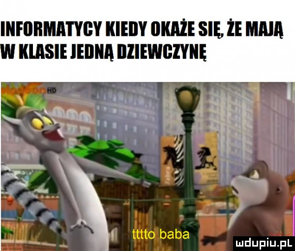 infiiiimatygy kieiiy uam sie ze mna klasie ieiiiia illiewgzyiię i tttto baba