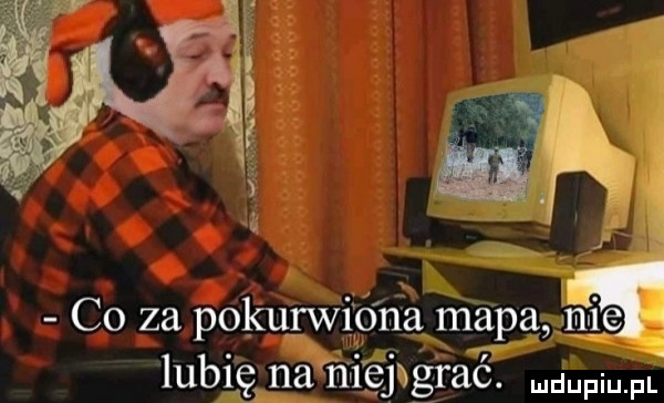 iii n t f co za pokurwiona mapą irli e lubię na mejngrac mdupiu. pl