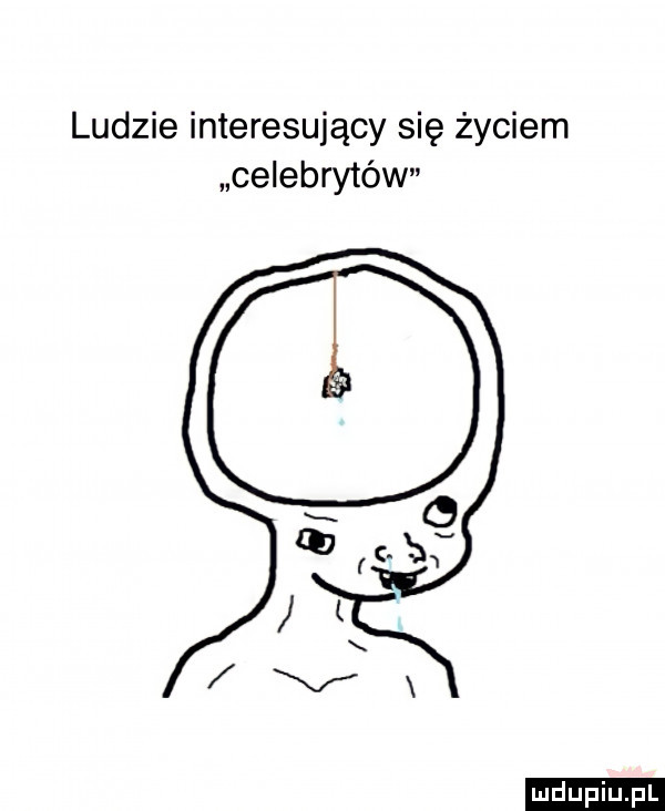 ludzie interesujący się życiem celebrytów ludu iu. l