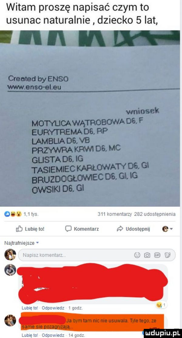 witam proszę napisać czym to usunac naturalnie dziecko scat lllﬂnw created by eneo umwenao elku wninsuk motylica wątrobovw ds f eurytrema dg. rp lambda os va przywra kw    mc gusta os. ig tasiemiec karlowaty oe. gl bruzdoglow ec db. gi ig owsiki db gi i. r i m w mammy     a iimnimalrn