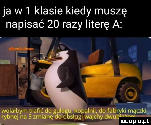 ja w  klasie kiedy muszę napisać    razy literę a o.  j hp. white jo od. uml