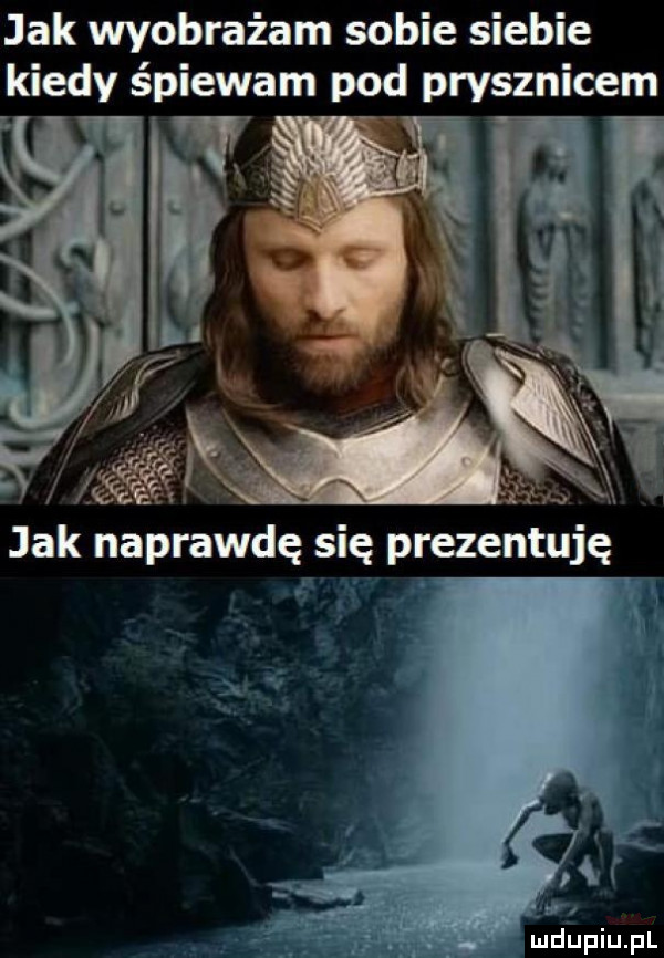 jak wyobrażam sobie siebie kiedy śpiewam pod prysznicem f. i i r u jak naprawdę się prezentuję a