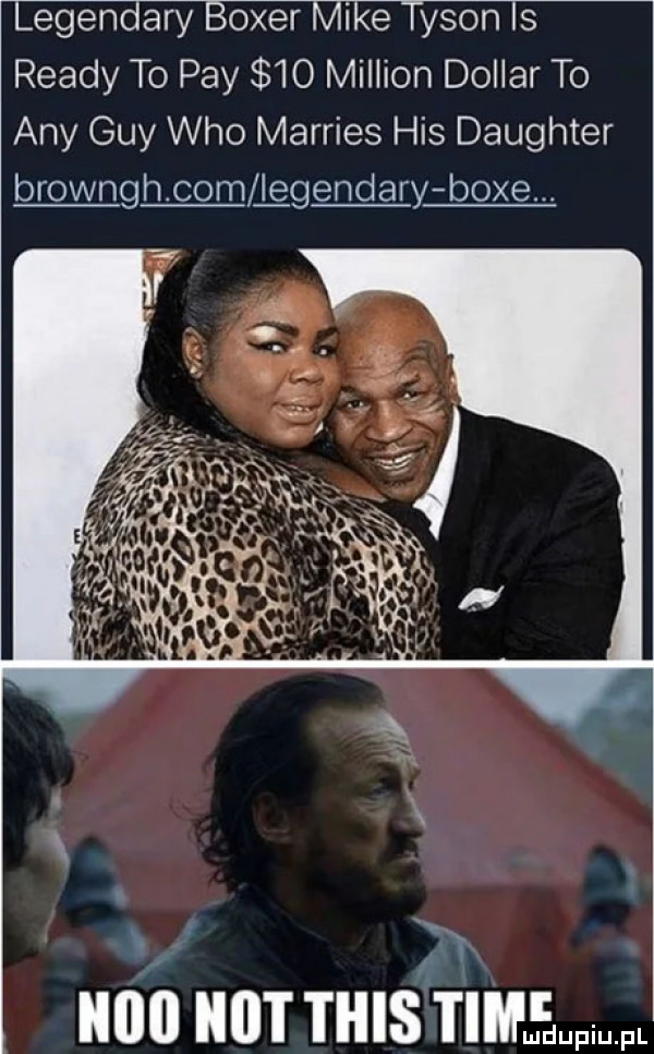 legendary bober mike tyson is ruady to phy    million dollar to any gay who marries his daughter brownghlcom lggendary bobem xx a t     t tais timuęiupqul