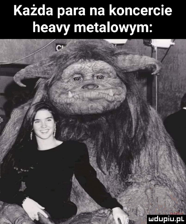 każda para na koncercie heavy metalowym