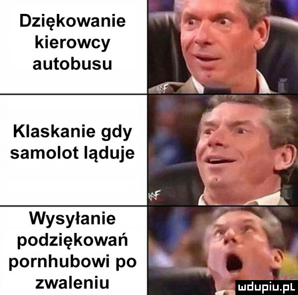 dziękowanie kierowcy autobusu klaskanie gdy samolot ląduje wysyłanie podziękowań pornhubowi po zwaleniu