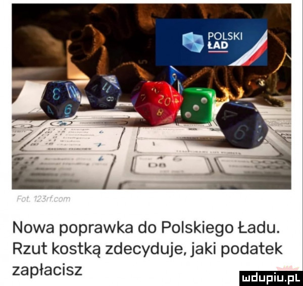 r polski d nowa poprawka do polskiego ładu. rzut kostką zdecyduje jaki podatek zapłacisz