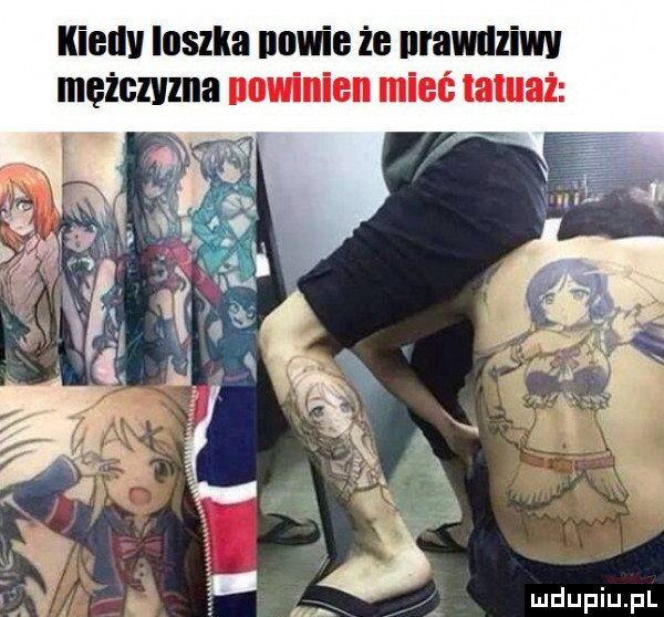 kiellv ioszka nawie że nravnlziwv mężczyzna unwinien mieć tatuaż na