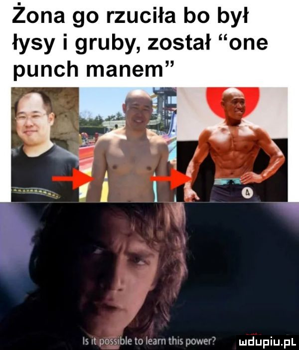 żona go rzuciła bo był łysy i gruby został one ponch manem is i uosswb e lo by uks powev