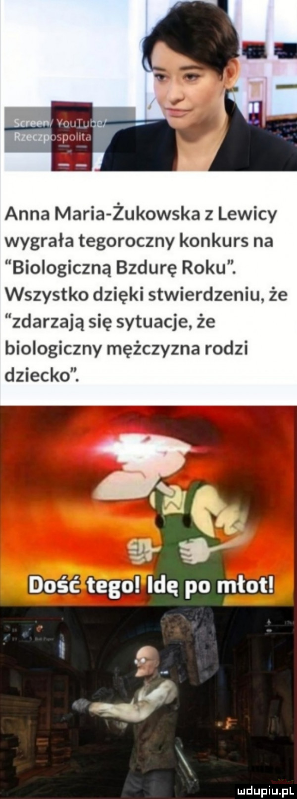 abakankami i voutun c spowita s anna maria żukowska z lewicy wygrała tegoroczny konkurs na biologiczna bzdurę roku. wszystko dzięki stwierdzeniu że zdarzają się sytuacje że biologiczny mężczyzna rodzi dziecko