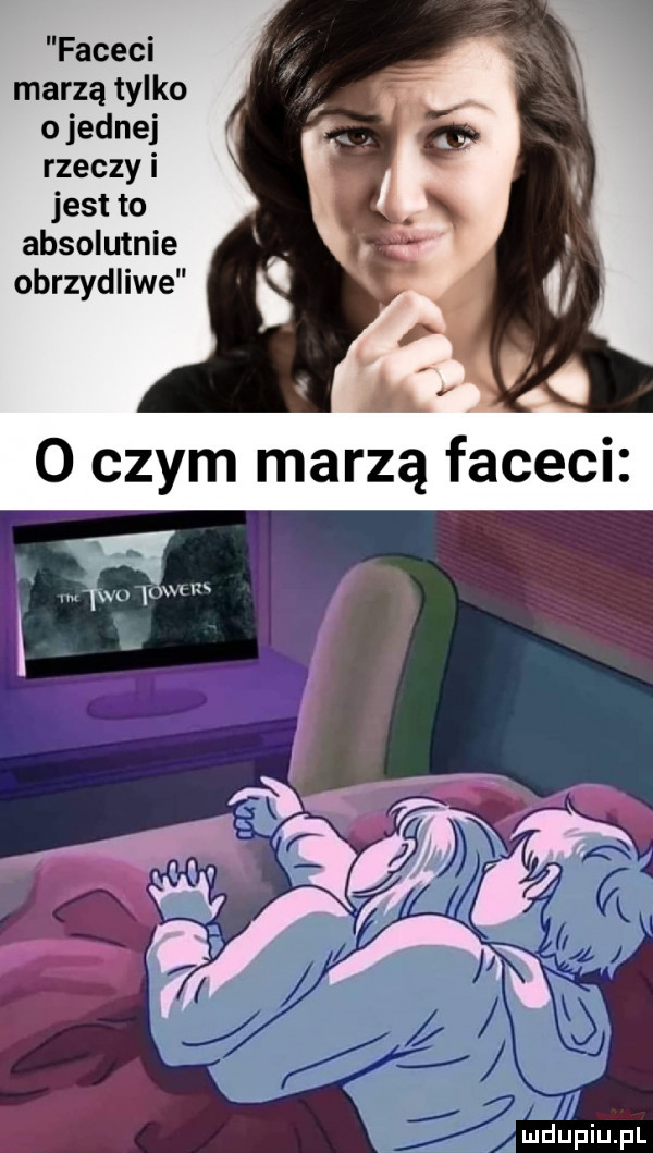 faceci marzą tylko o jednej rzeczy i jest to absolutnie obrzydliwe