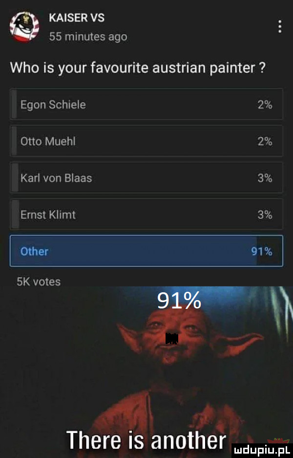 kaiser vs    minutes ago who is your favourite austrian pointer egon schiele   otto muehl   karl van blaas   ernst klimt   n.    w  k vates ąk thebe is another ludupiu. pl