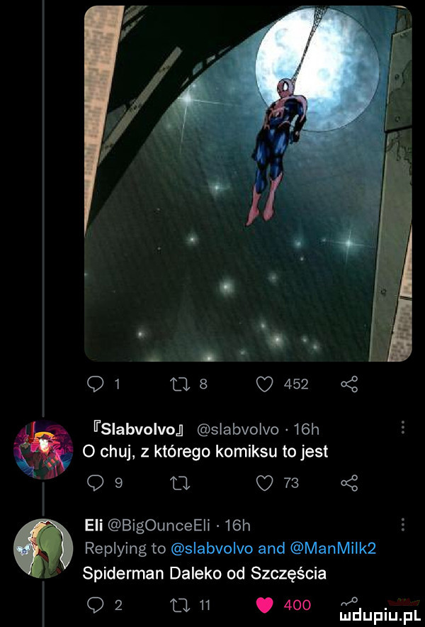 q  t        ać m irslabvolvojl slabvolvo   h is.   chuj z którego komiksu to jest o   l     eli bigounceeli   h replying to slabvolvo and manmilk  spiderman daleko od szczęścia o o   l  h