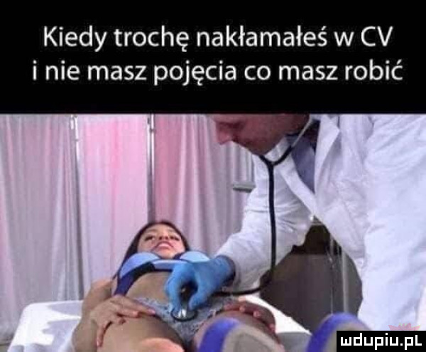 kiedy trochę nakłamałeś w cv i nie masz pojęcia co masz robić