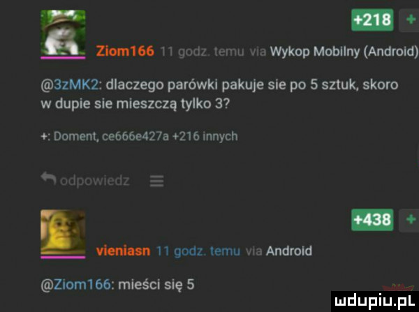 mm m r wykop mobilny android im   mk  dlaczego parówki pakuje sie po   sztuk skoro w dupie sie mieszczą tylko   domem ce   e   a ż   innych są i. vknhsn h godz temu android ziomise mieści się