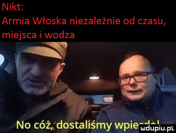 nikt armia włoska niezależnie od czasu miejsca iwodza w no cóż dgstalli