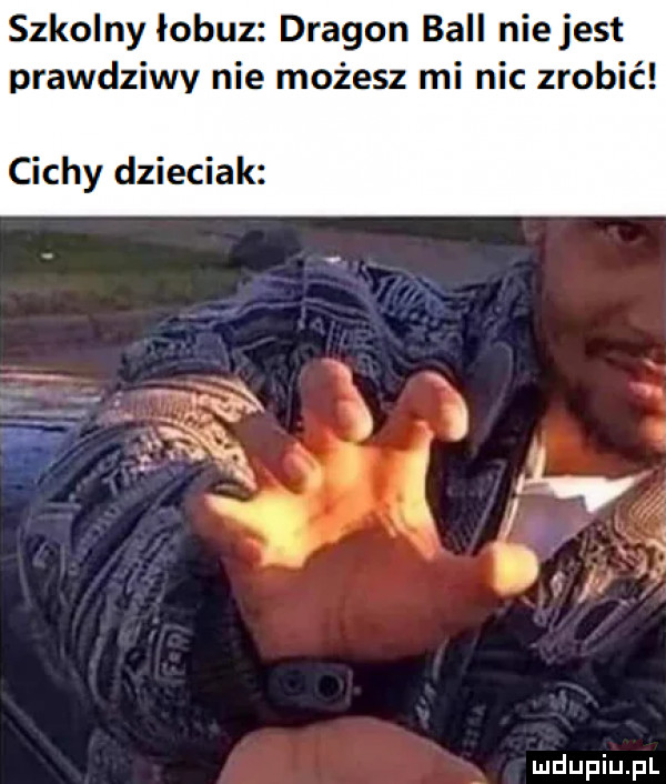 szkolny lobuz dragon bell nie jest prawdziwy nie możesz mi nic zrobić cichy dzieciak